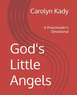 God's Little Angels: A Preschooler's Devotional