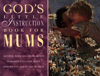 God's Little Instruction Book for Mums - 