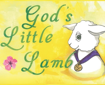 God's Little Lamb - Sullivan, Mary Ann