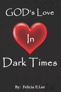 God's Love In Dark Times