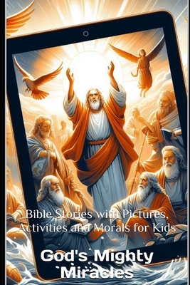 God's Mighty Miracles: Bible Stories with Pictures, Activities and Morals for Kids - Mabaso, Ba, Dr.