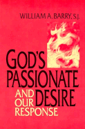 God's Passionate Desire and Our Response