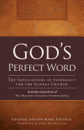 God's Perfect Word: The Implications of Inerrancy for the Global Church