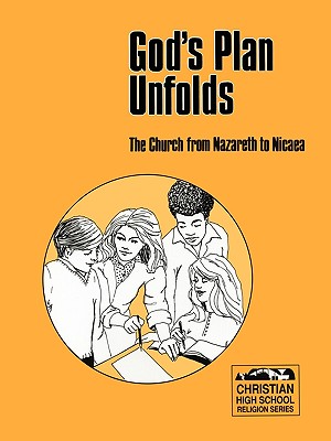 God's Plan Unfolds Student Book - Bailey, A, Professor, and Schlegel, R, and Stelzer, R