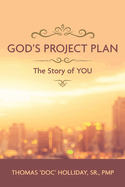 God's Project Plan: The Story of YOU