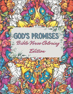 God's Promises: Bible Verse Coloring Book Edition: Soothing illustrations paired with uplifting Bible verses