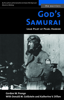 God's Samurai: Lead Pilot at Pearl Harbor - Prange, Gordon W, and Goldstein, Donald M, and Dillon, Katherine V