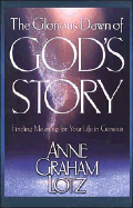 God's Story - Lotz, Anne Graham, and Thomas Nelson Publishers