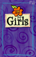 God's Word for Girls Bible - Richards, Larry, Dr. (Editor)