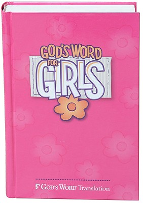 God's Word for Girls-GW - Baker Books (Creator)