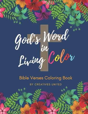 God's Word in Living Color: Bible Verses Coloring Book - United, Creatives
