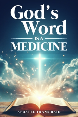 God's Word is a Medicine - Baio, Frank