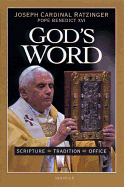God's Word: Scripture - Tradition - Office