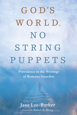 God's World. No String Puppets - Lee-Barker, Jane, and Krieg, Robert A (Foreword by)