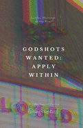 Godshots Wanted: Apply Within