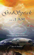 Godspeak...I Am: A Book of Devotions When God Speaks in Silence