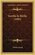 Goethe in Berlin (1905)
