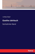 Goethe-Jahrbuch: Sechzehnter Band