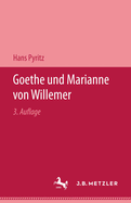 Goethe Und Marianne Von Willemer: Eine Biographische Studie