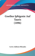 Goethes Iphigenie Auf Tauris (1896)