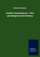 Goethes Stammb Ume - Eine Genealogische Darstellung