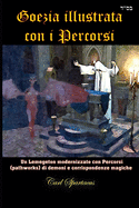 Goezia illustrata con i Percorsi: Un Lemegeton modernizzato con Percorsi (pathworks) di demoni e corrispondenze magiche