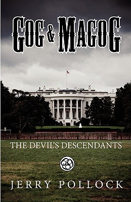 Gog & Magog: The Devil's Descendants - Pollock, Jerry