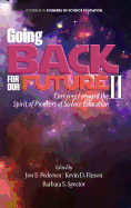 Going Back to Our Future II: Carrying Forward the Spirit of Pioneers of Science Education