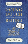 Going Dutch in Beijing: The International Guide to Doing the Right Thing