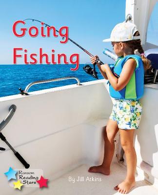 Going Fishing: Phonics Phase 3 - Atkins, Jill, and Atkins Jill