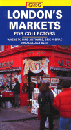 Going for London's Fairs and Markets: Guide to Finding Antiques, Bric-a-brac and Collectibles