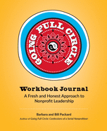 Going Full Circle Workbook Journal: A Fresh and Honest Approach to Nonprofit Leadership