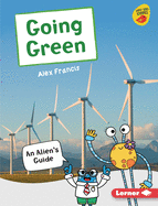 Going Green: An Alien's Guide