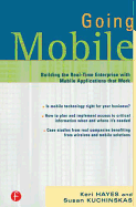Going Mobile: Building the Real-Time Enterprise with Mobile Applications That Work