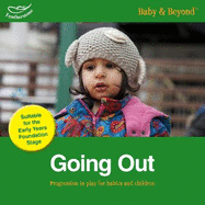 Going Out: Progression in Play for Babies and Children