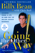 Going the Other Way: Lessons from a Life in and Out of Major League Baseball