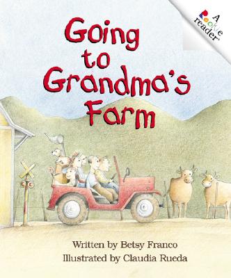 Going to Grandma's Farm - Franco-Feeney, Betsy