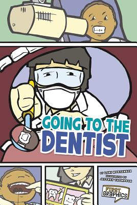 Going to the Dentist - Mortensen, Lori