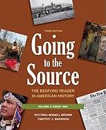 Going to the Source, Volume II: Since 1865: The Bedford Reader in American History