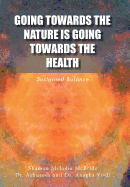 Going Towards the Nature Is Going Towards the Health: Sustained Balance