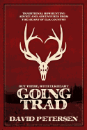 Going Trad: Out There, with Elkheart - Petersen, David