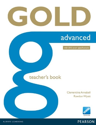 Gold Advanced Teacher's Book - Annabell, Clementine