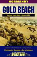 Gold Beach: Inland from King - June 1944