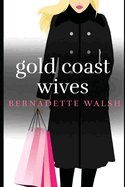 Gold Coast Wives