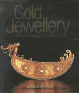 Gold Jewelery of the Indonesia Archipelago