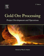 Gold Ore Processing: Project Development and Operations
