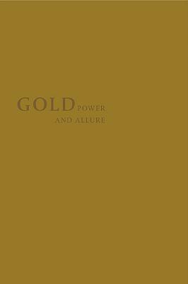 Gold: Power and Allure - Clifford, Helen