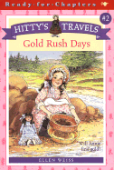 Gold Rush Days - Weiss, Ellen