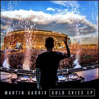 Gold Skies EP - Martin Garrix