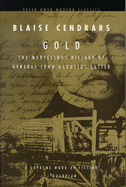 Gold: The Marvellous History of General John Augustus Sutter